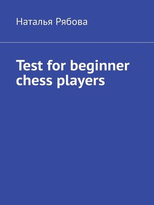cover image of Test for beginner chess players